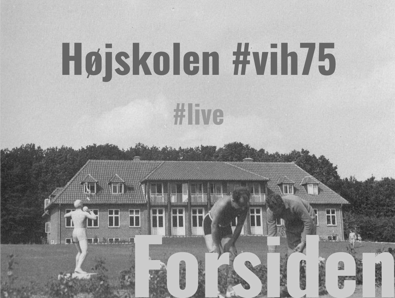 Højskolens Historie #Live Forside